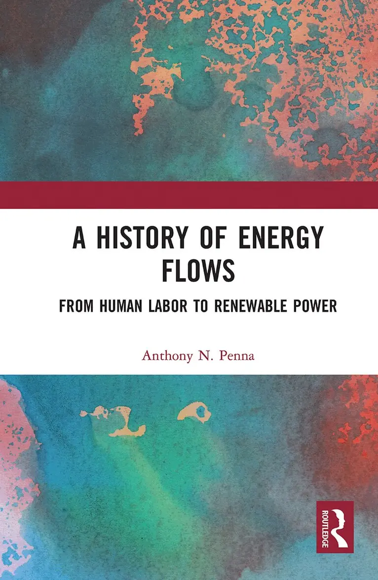 Anthony N. Penna - History of Energy Flows, Häftad. Tillgänglighet: Lägg i varukorg