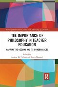 The Importance of Philosophy in Teacher Education
