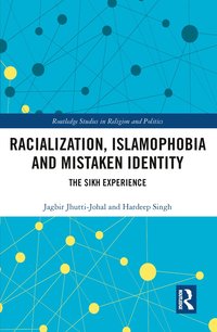 Racialization, Islamophobia and Mistaken Identity