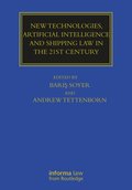 New Technologies, Artificial Intelligence and Shipping Law in the 21st Century