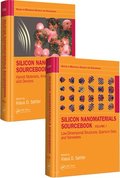 Silicon Nanomaterials Sourcebook, Two-Volume Set
