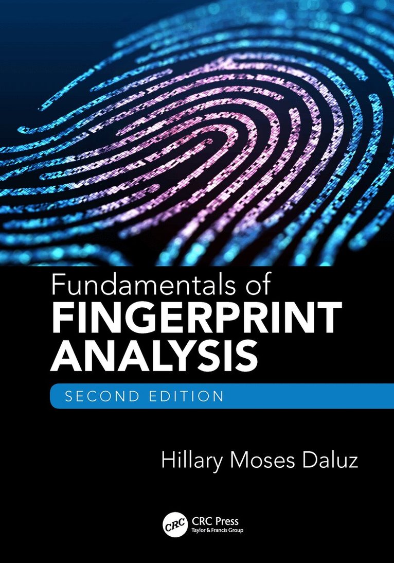 Fundamentals of Fingerprint Analysis, Second Edition