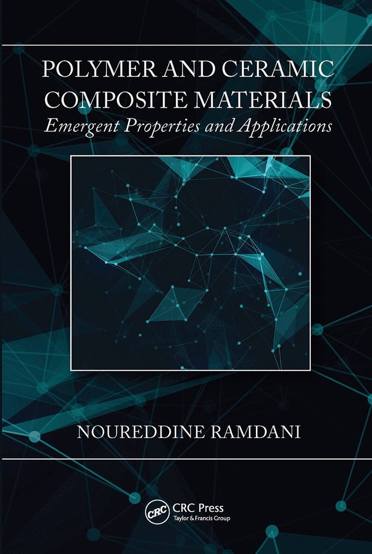 Noureddine Ramdani - Polymer and Ceramic Composite Materials, Häftad