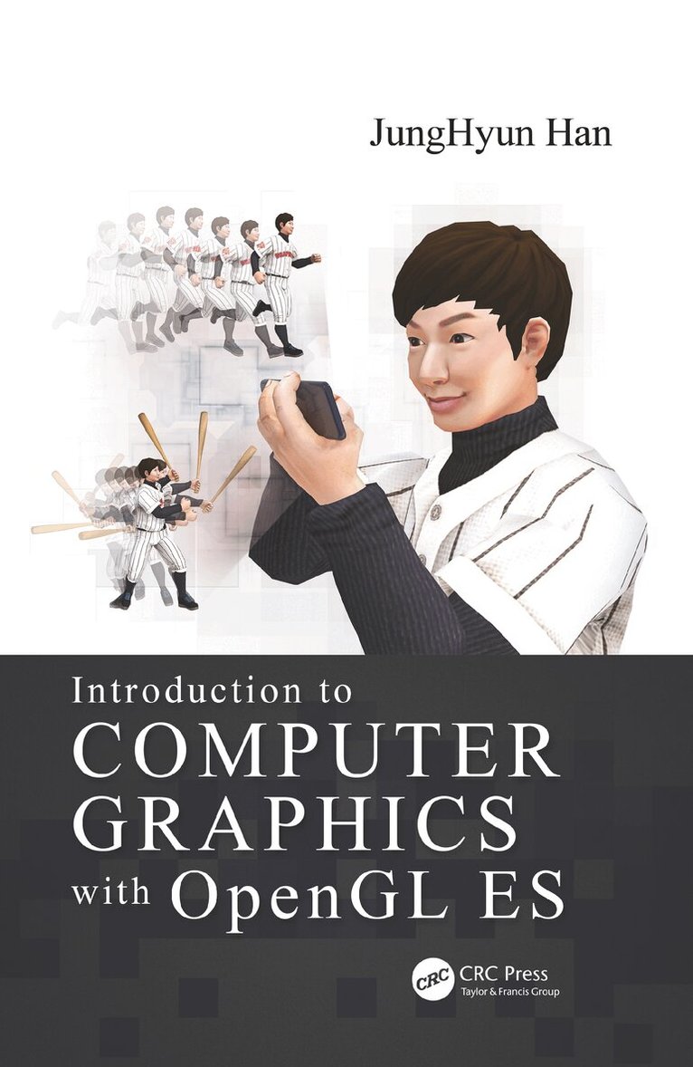 JungHyun Han - Introduction to Computer Graphics with OpenGL ES, Häftad. Tillgänglighet: Lägg i varukorg