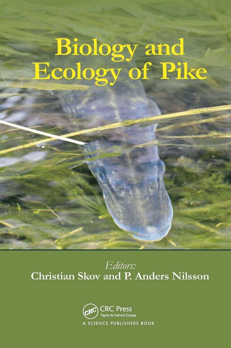 Christian Skov, P. Anders Nilsson - Biology and Ecology of Pike, Häftad. Tillgänglighet: Lägg i varukorg