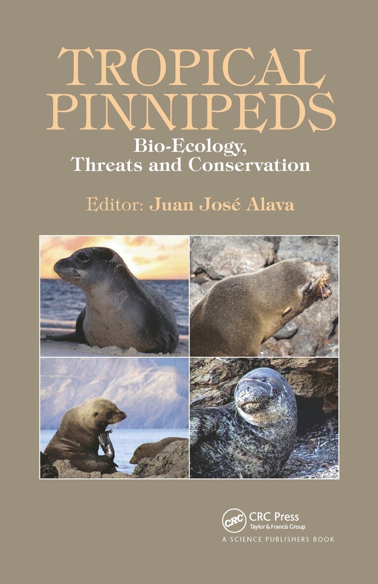 Juan J. Alava - Tropical Pinnipeds, Häftad. Tillgänglighet: Lägg i varukorg