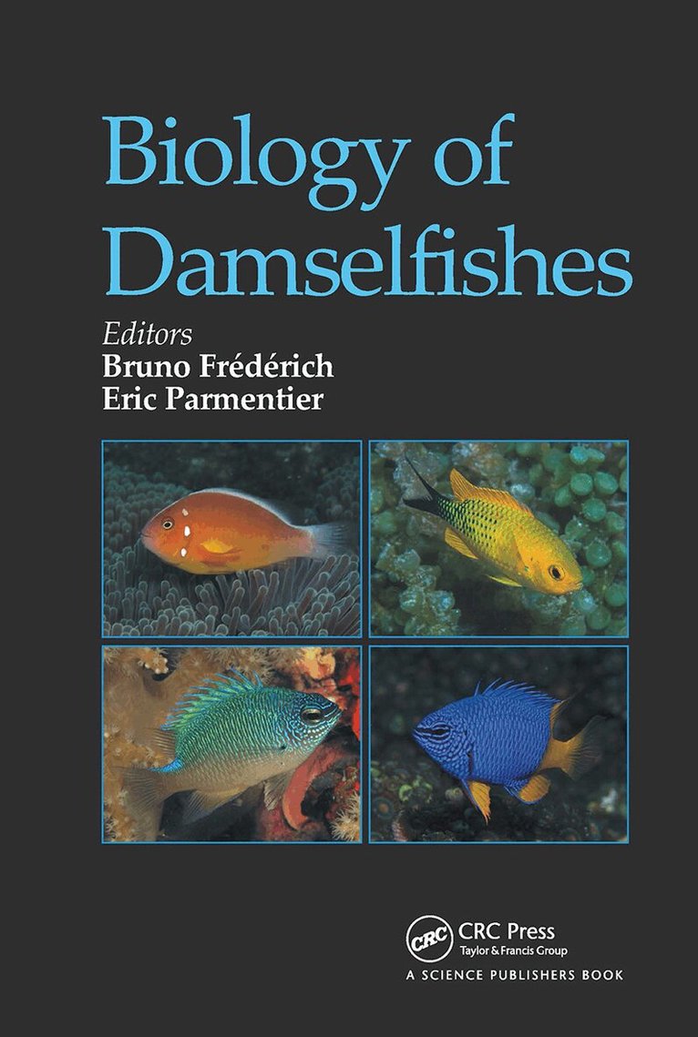 Bruno Frédérich, Eric Parmentier - Biology of Damselfishes, Häftad. Tillgänglighet: Lägg i varukorg