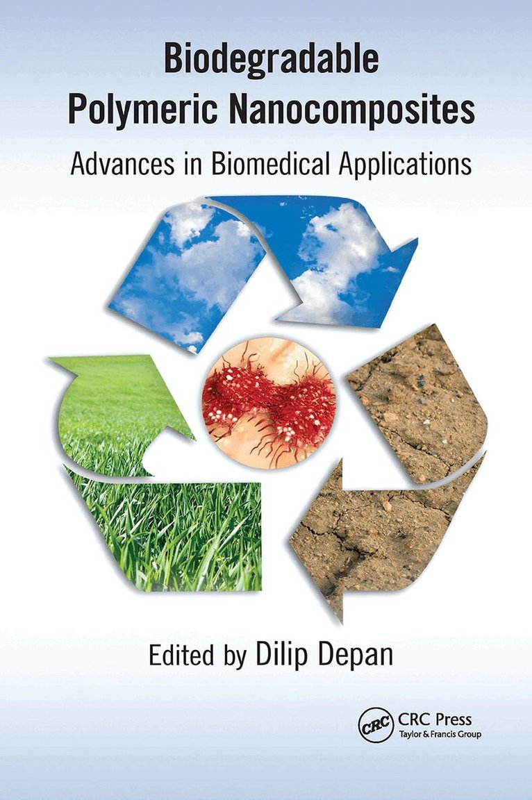 Dilip Depan - Biodegradable Polymeric Nanocomposites, Häftad. Tillgänglighet: Lägg i varukorg