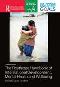 Routledge Handbook of International Development, Mental Health and Wellbeing