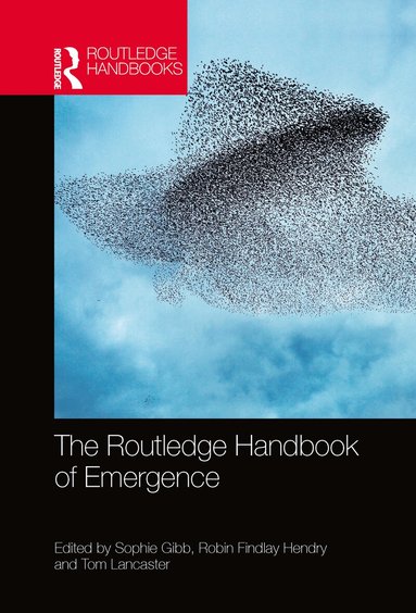 Routledge Handbook of Emergence by Sophie Gibb