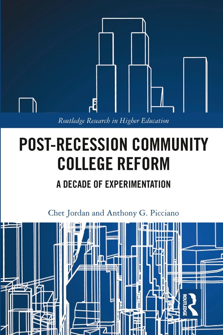 Chet Jordan, Anthony Picciano - Post-Recession Community College Reform, Häftad. Tillgänglighet: Lägg i varukorg