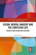 Vision, Mental Imagery and the Christian Life