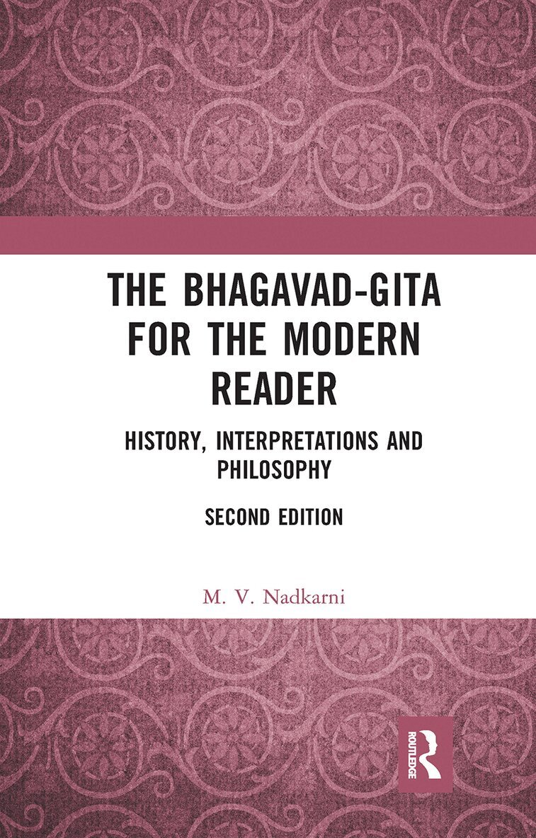 M. V. Nadkarni - Bhagavad-Gita for the Modern Reader, Häftad. Tillgänglighet: Lägg i varukorg