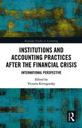Institutions and Accounting Practices after the Financial Crisis