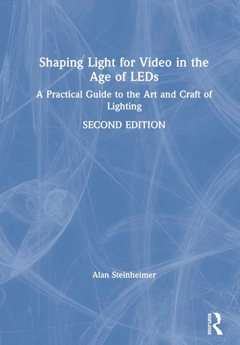 Alan Steinheimer - Shaping Light for Video in the Age of LEDs, Inbunden. Tillgänglighet: Lägg i varukorg