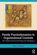 Family Psychodynamics in Organizational Contexts