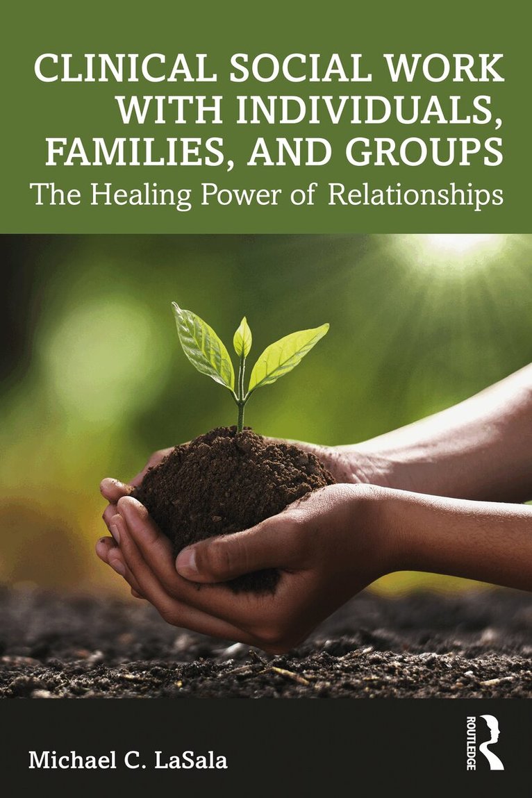 Michael C. LaSala - Clinical Social Work with Individuals, Families, and Groups, Häftad. Tillgänglighet: Lägg i varukorg
