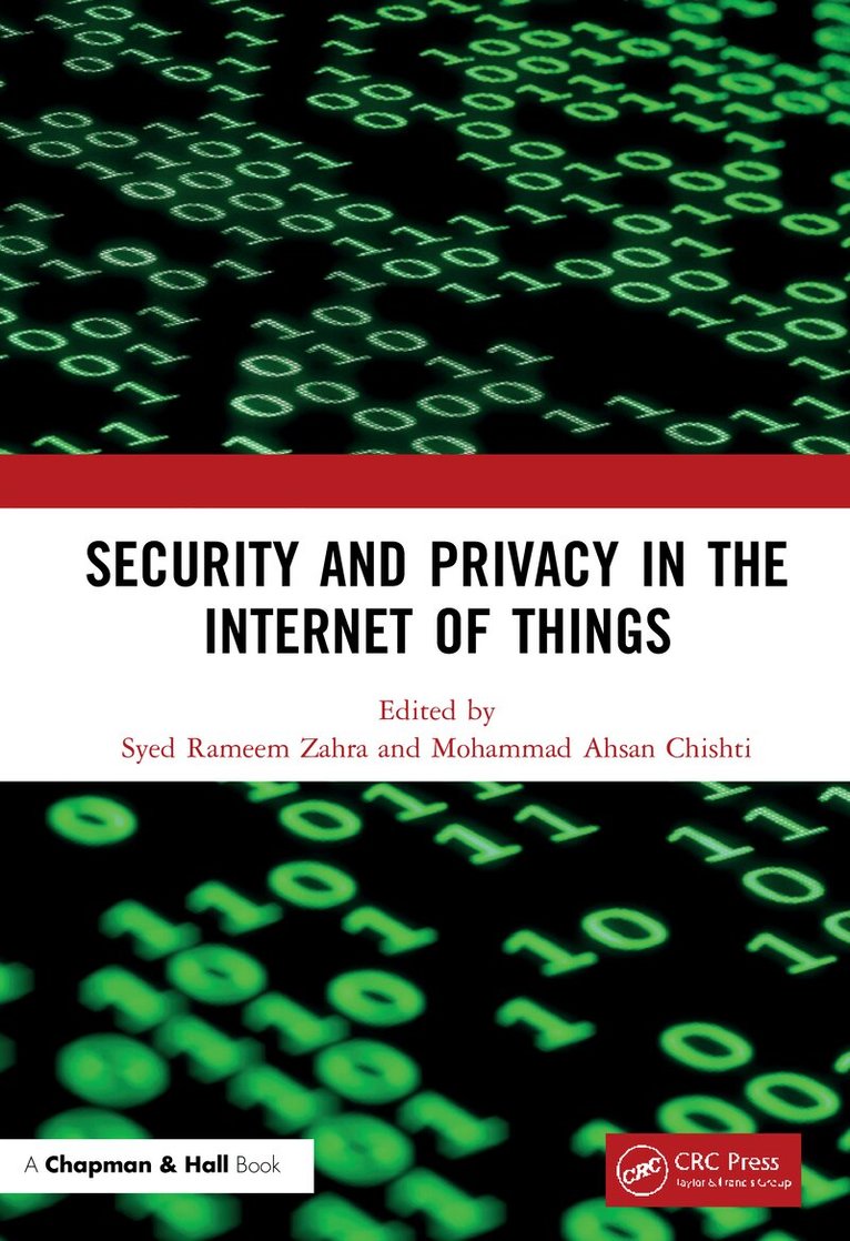 Syed Rameem Zahra, Mohammad Ahsan Chishti - Security and Privacy in the Internet of Things, Inbunden
