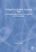 Collage as a Creative Coaching Tool