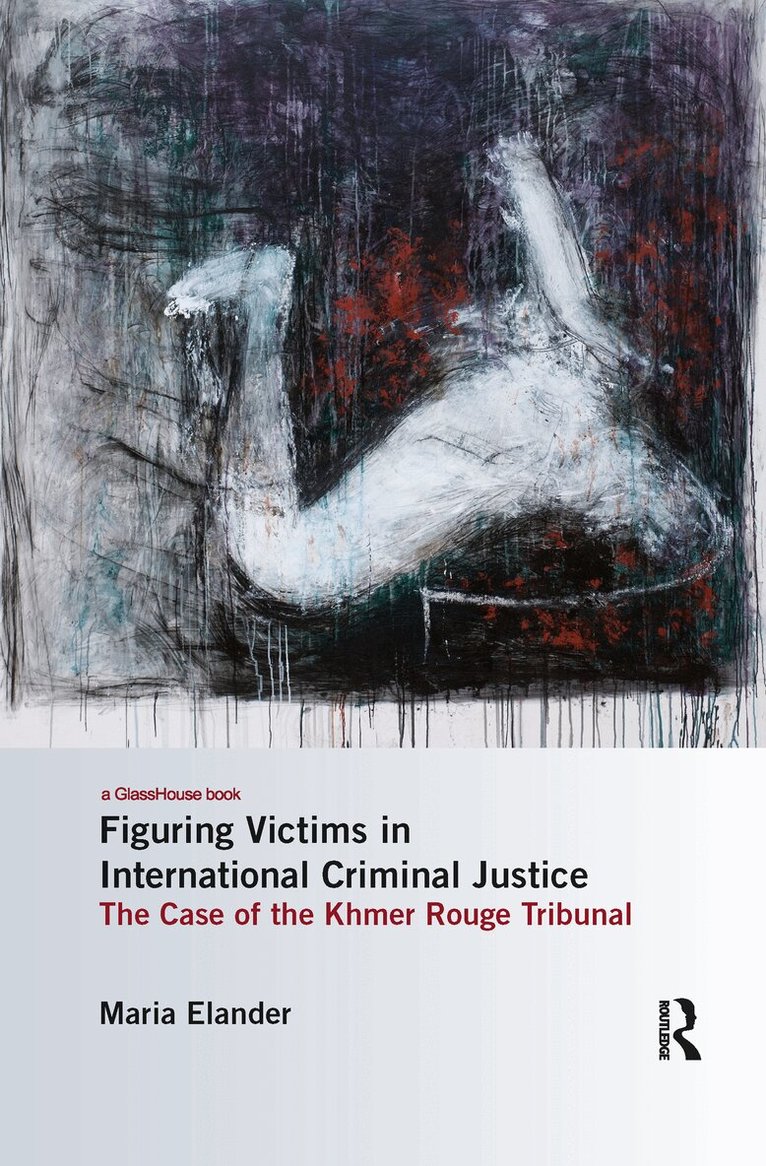 Maria Elander - Figuring Victims in International Criminal Justice, Häftad. Tillgänglighet: Lägg i varukorg