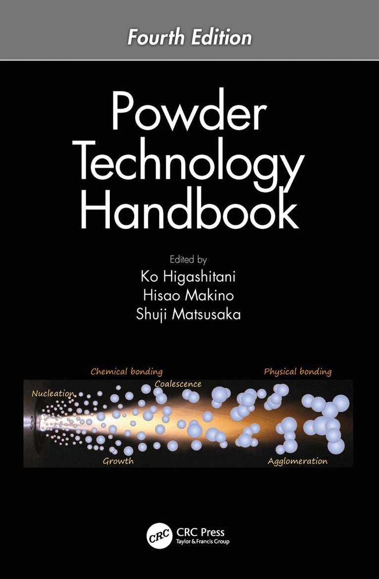 Ko Higashitani, Hisao Makino, Shuji Matsusaka - Powder Technology Handbook, Fourth Edition, Inbunden