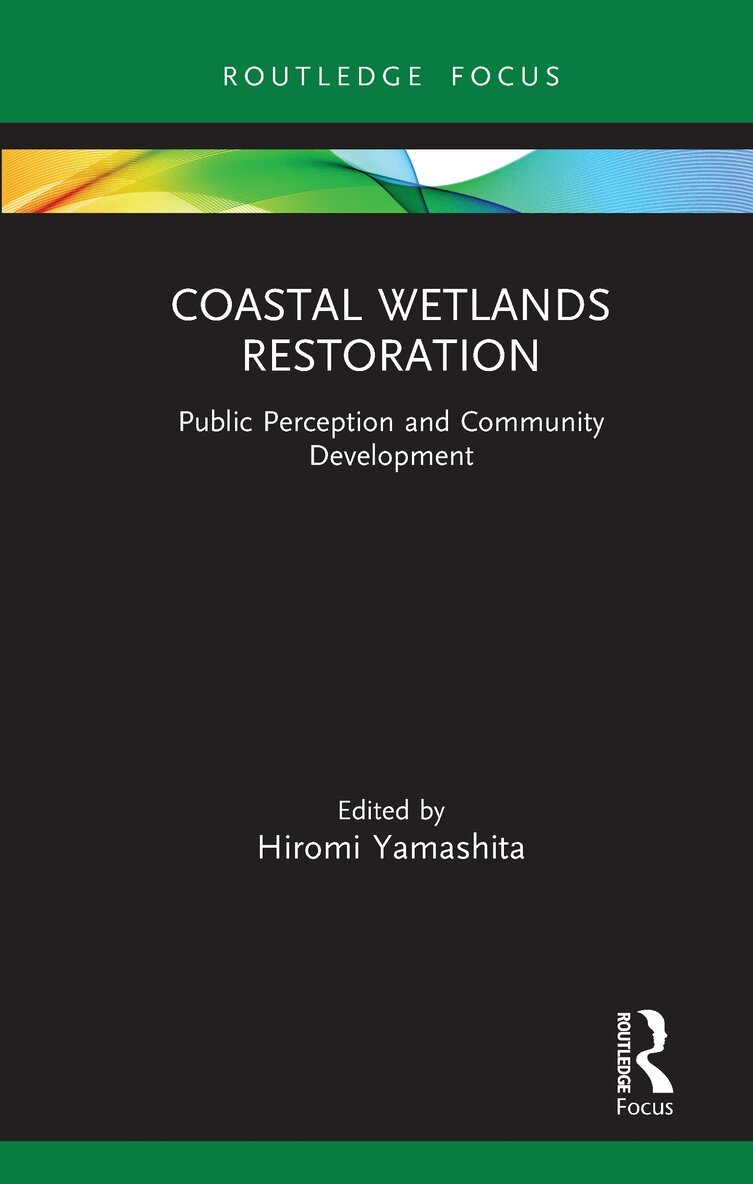 Hiromi Yamashita - Coastal Wetlands Restoration, Inbunden. Tillgänglighet: Lägg i varukorg