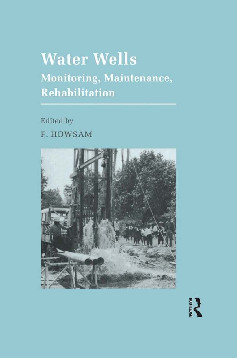 P. Howsam - Water Wells - Monitoring, Maintenance, Rehabilitation, Häftad. Tillgänglighet: Lägg i varukorg
