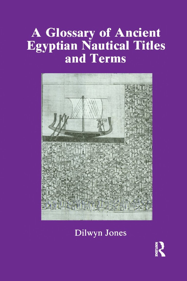 Dilwyn Jones - Glossary Of Ancient Egyptian Nautical Terms, Häftad