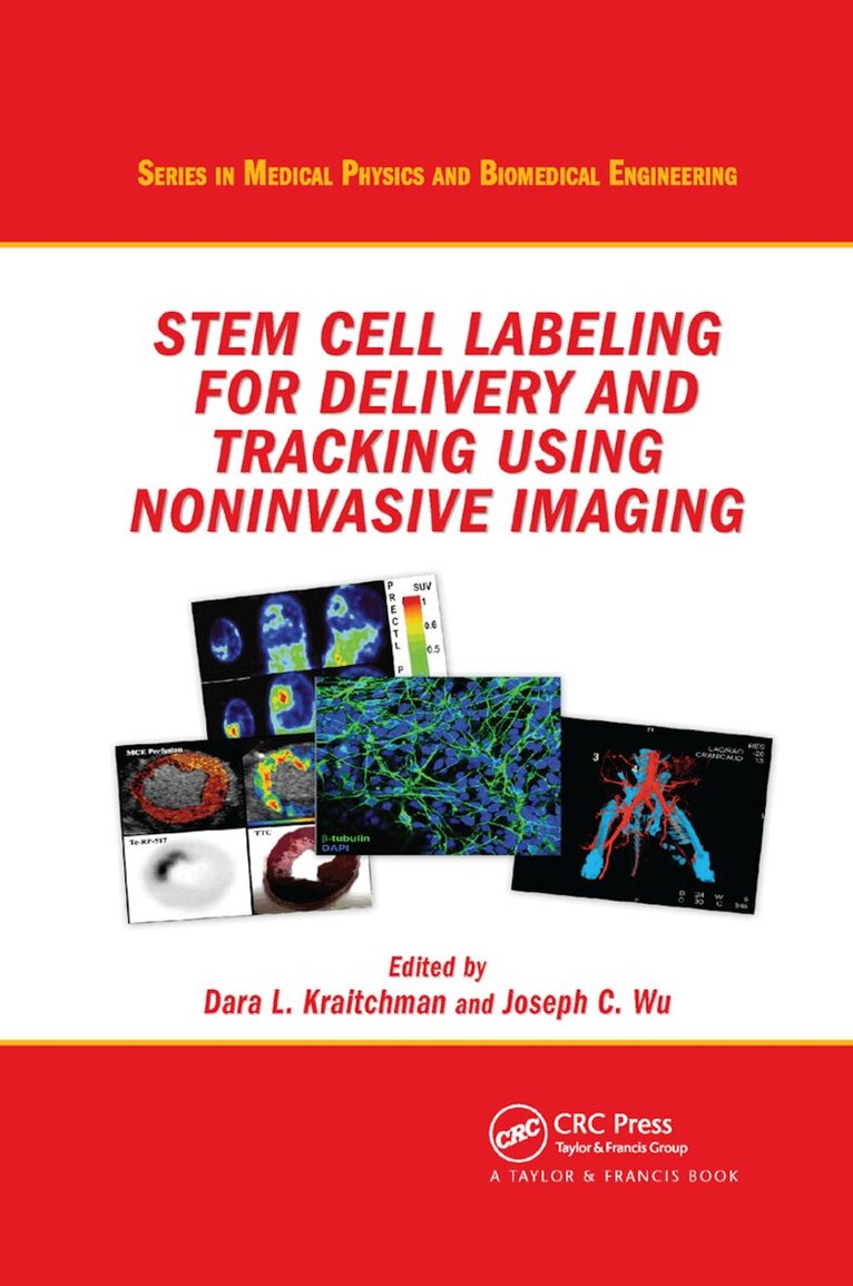 Dara L. Kraitchman, Joseph Wu - Stem Cell Labeling for Delivery and Tracking Using Noninvasive Imaging, Häftad. Tillgänglighet: Lägg i varukorg