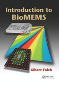 Introduction to BioMEMS