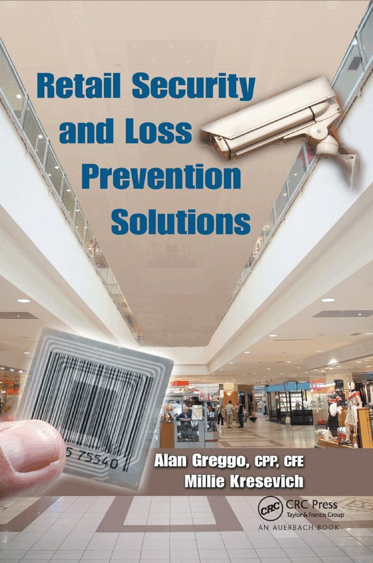Alan Greggo, Millie Kresevich - Retail Security and Loss Prevention Solutions, Häftad. Tillgänglighet: Lägg i varukorg