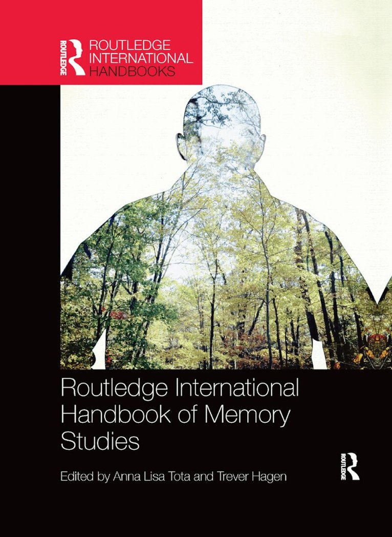 Anna Lisa Tota, Trever Hagen - Routledge International Handbook of Memory Studies, Häftad