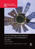 Routledge International Handbook of Globalization Studies