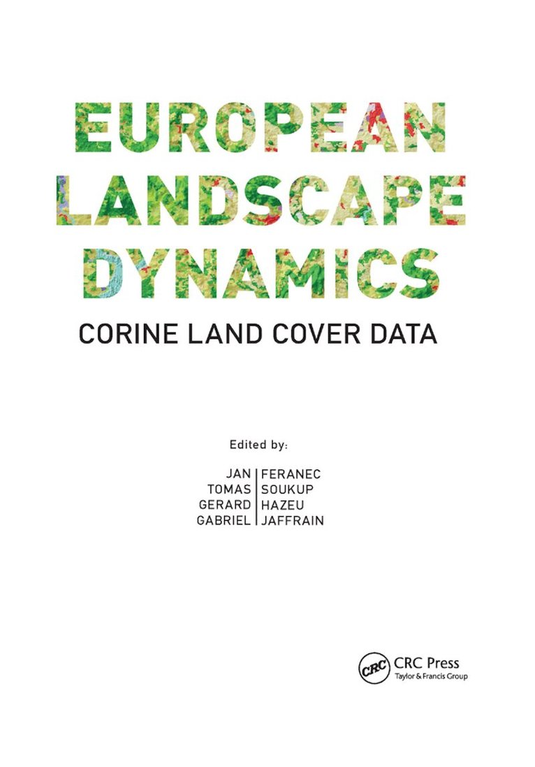 Jan Feranec, Tomas Soukup, Gerard Hazeu, Gabriel Jaffrain - European Landscape Dynamics, Häftad. Tillgänglighet: Lägg i varukorg