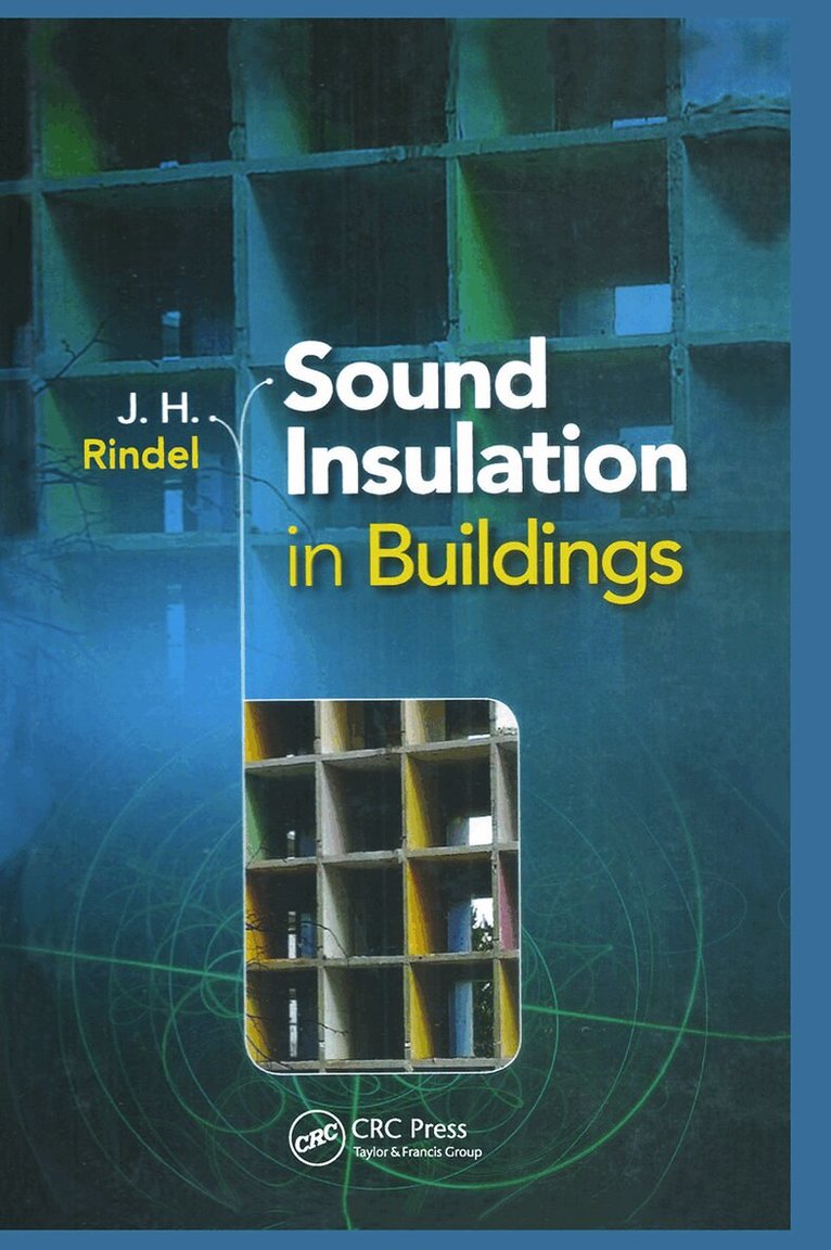 Jens Holger Rindel - Sound Insulation in Buildings, Häftad. Tillgänglighet: Lägg i varukorg