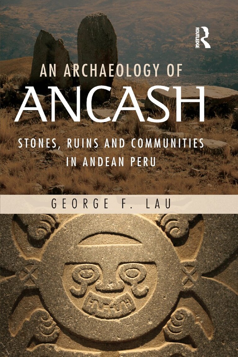 George Lau - Archaeology of Ancash, Häftad