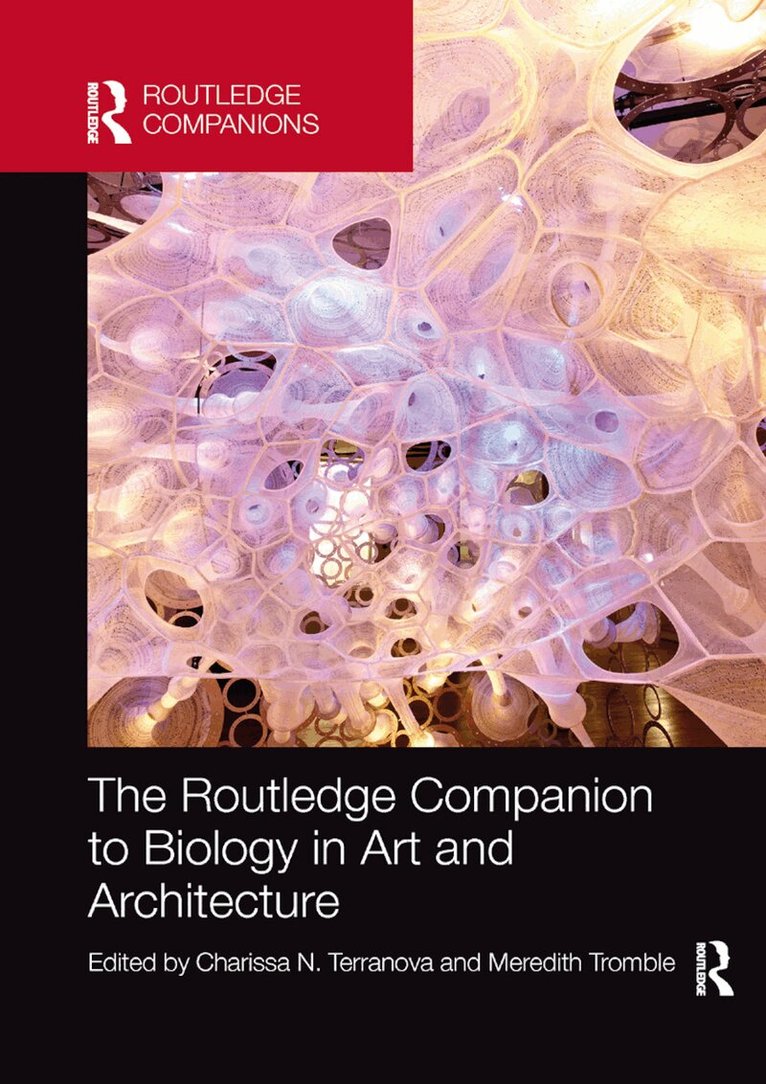 Charissa Terranova, Meredith Tromble - Routledge Companion to Biology in Art and Architecture, Häftad