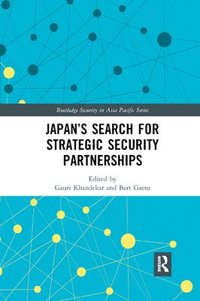 Japans Search for Strategic Security Partnerships