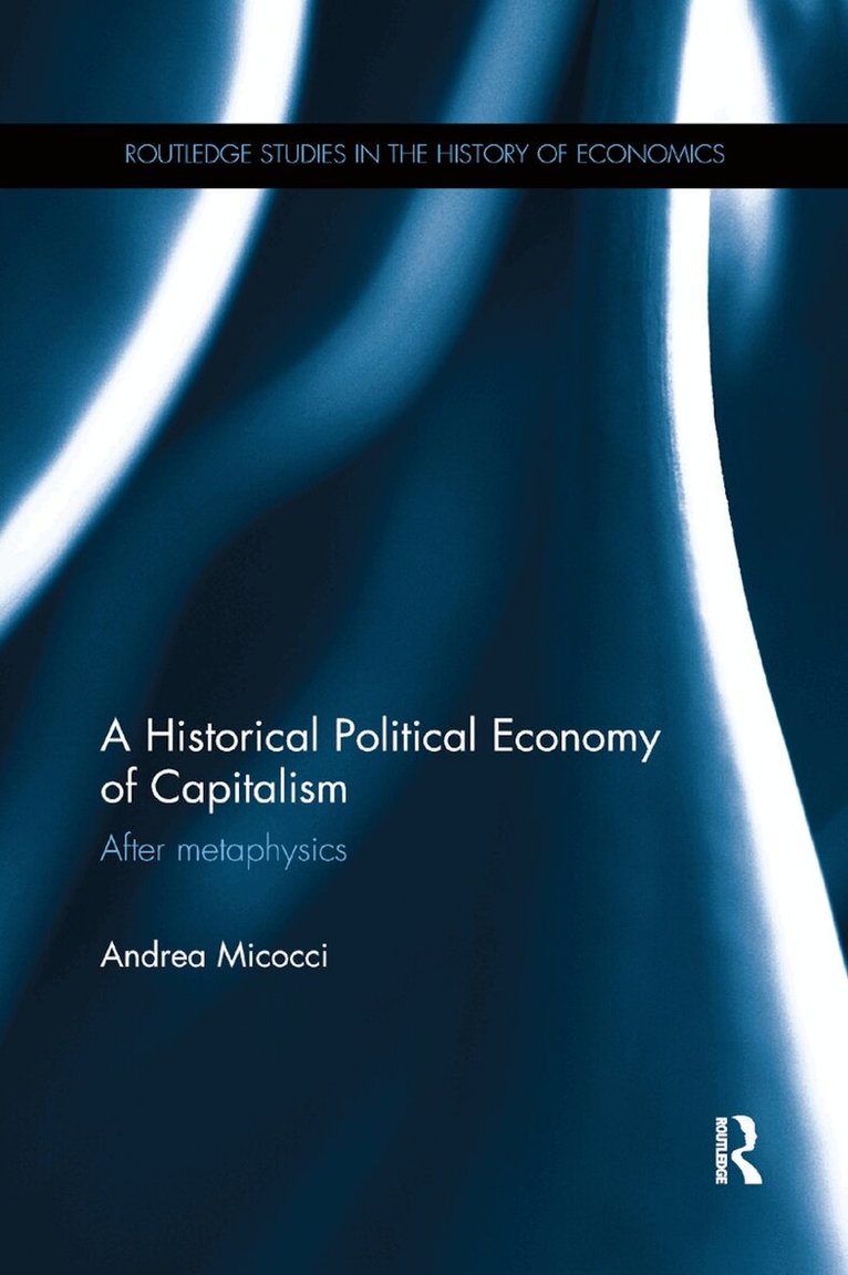 Andrea Micocci - Historical Political Economy of Capitalism, Häftad. Tillgänglighet: Lägg i varukorg