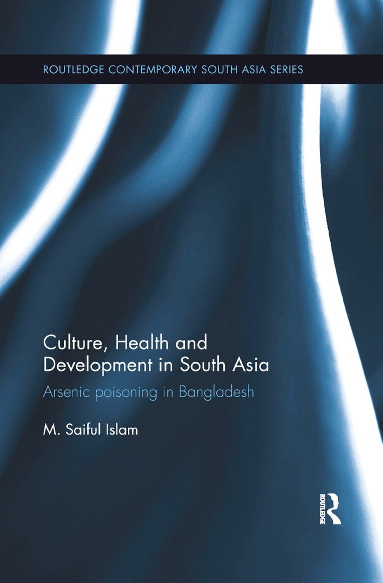 M. Islam - Culture, Health and Development in South Asia, Häftad