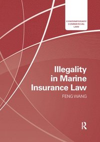 Illegality in Marine Insurance Law