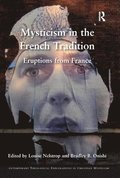 Mysticism in the French Tradition