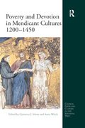 Poverty and Devotion in Mendicant Cultures 1200-1450