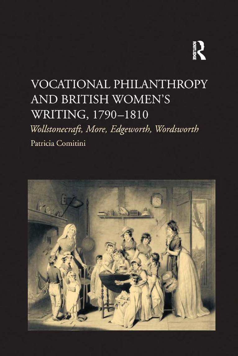 Patricia Comitini - Vocational Philanthropy and British Women's Writing, 1790�1810, Häftad