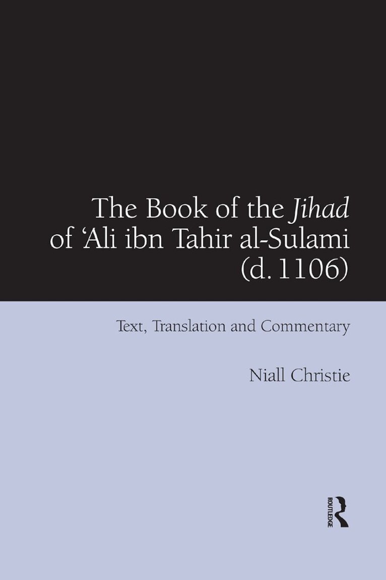 Niall Christie - Book of the Jihad of 'Ali ibn Tahir al-Sulami (d. 1106), Häftad. Tillgänglighet: Lägg i varukorg
