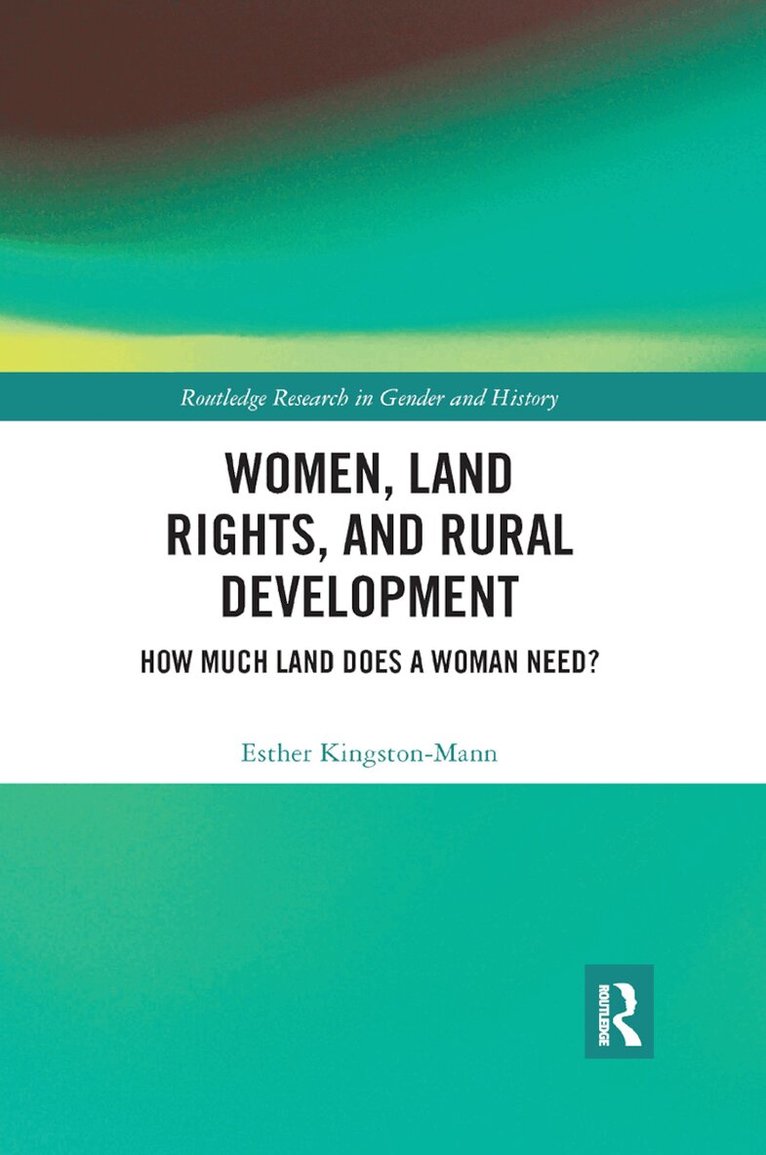 Esther Kingston-Mann - Women, Land Rights and Rural Development, Häftad