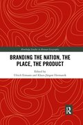 Branding the Nation, the Place, the Product