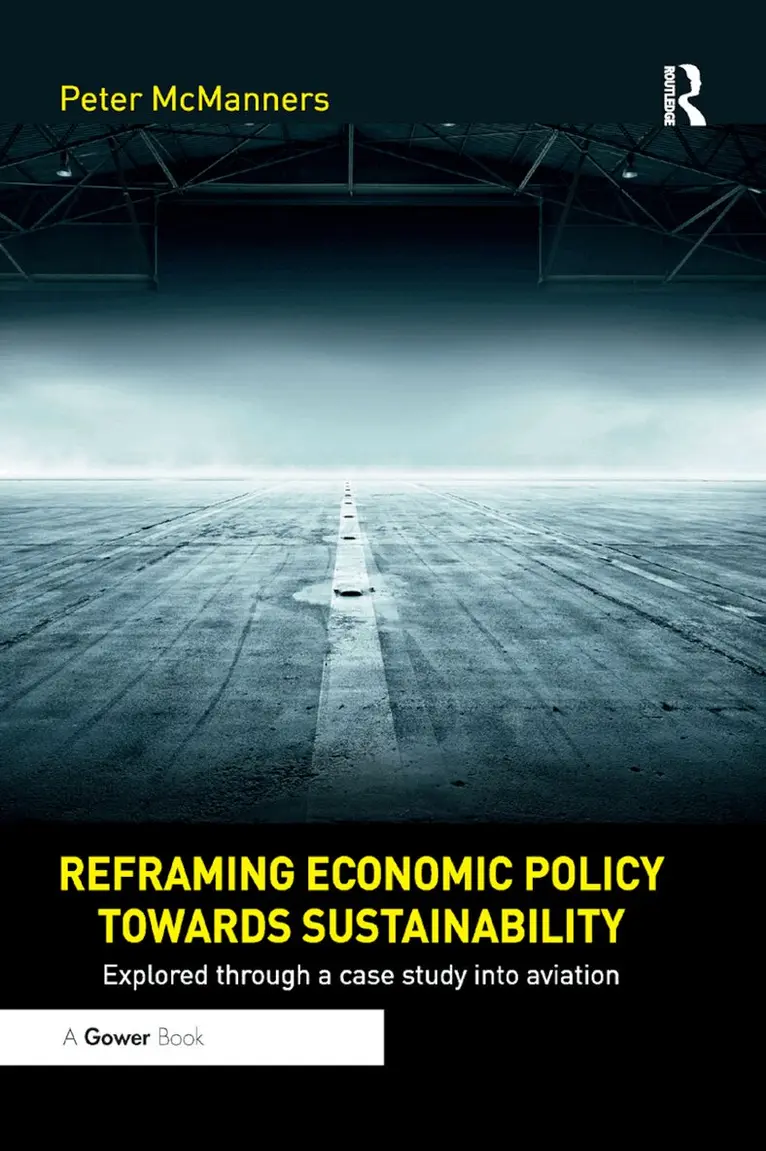 Peter McManners - Reframing Economic Policy towards Sustainability, Häftad. Tillgänglighet: Lägg i varukorg