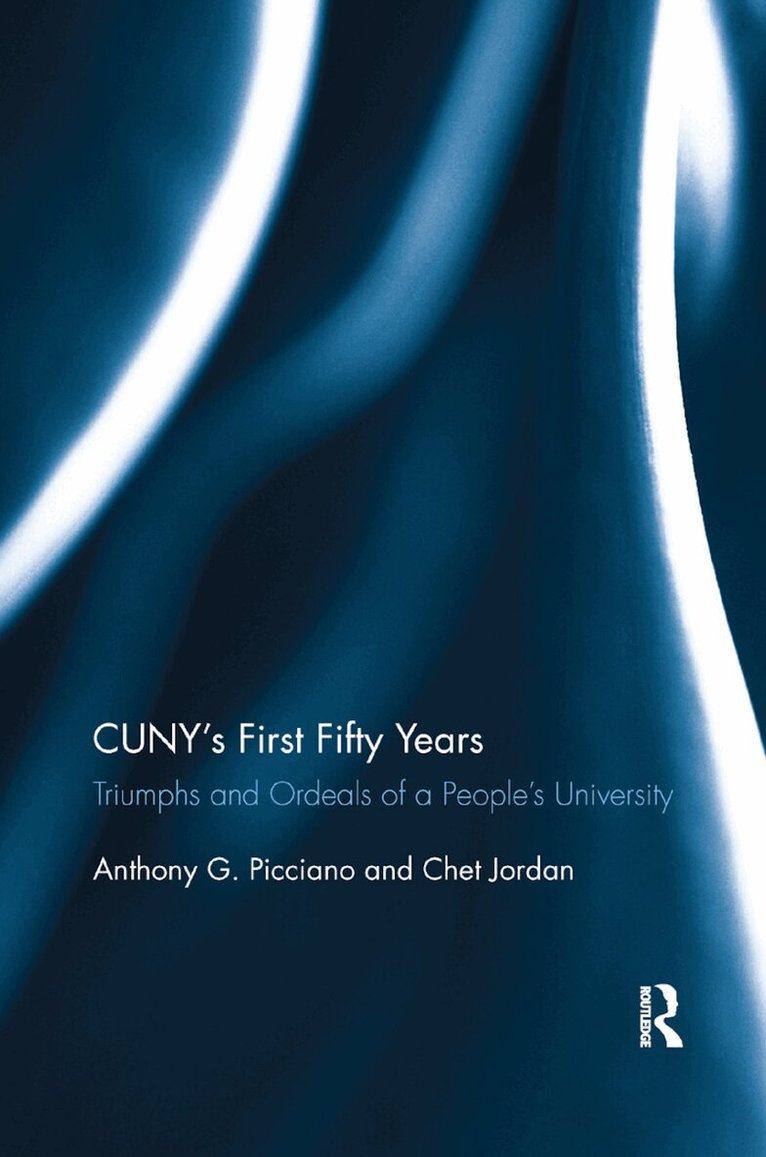 Anthony Picciano, Chet Jordan - CUNY�s First Fifty Years, Häftad. Tillgänglighet: Lägg i varukorg
