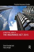 A Practical Guide to the Insurance Act 2015